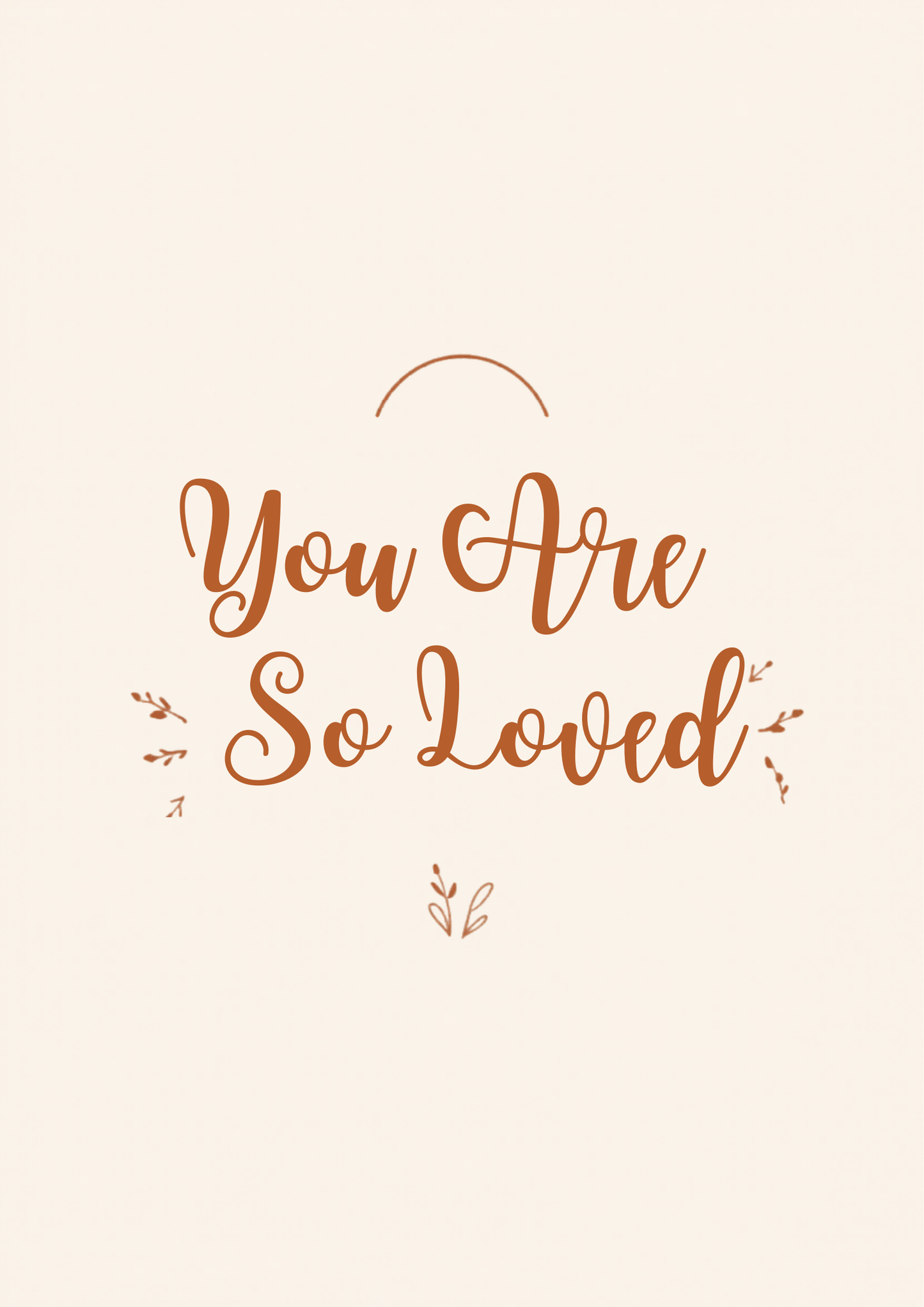 You Are So Loved hand-lettered boho nursery printable poster