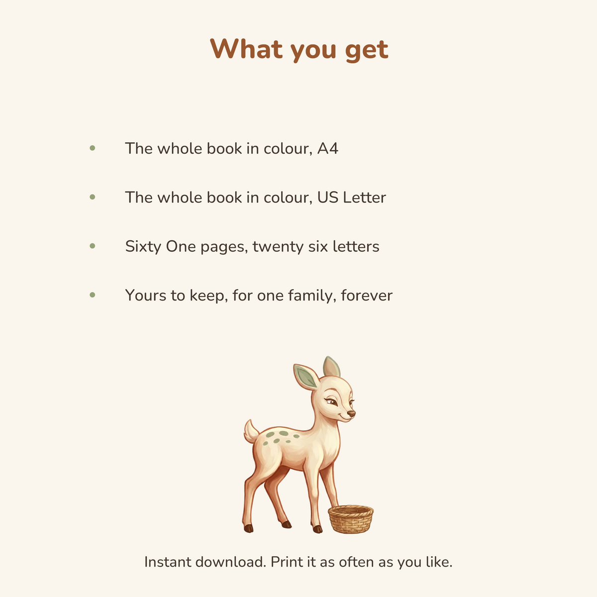 What you get: the whole 61 page book in colour, on A4 and on US Letter paper, plus colouring pages and print-again games