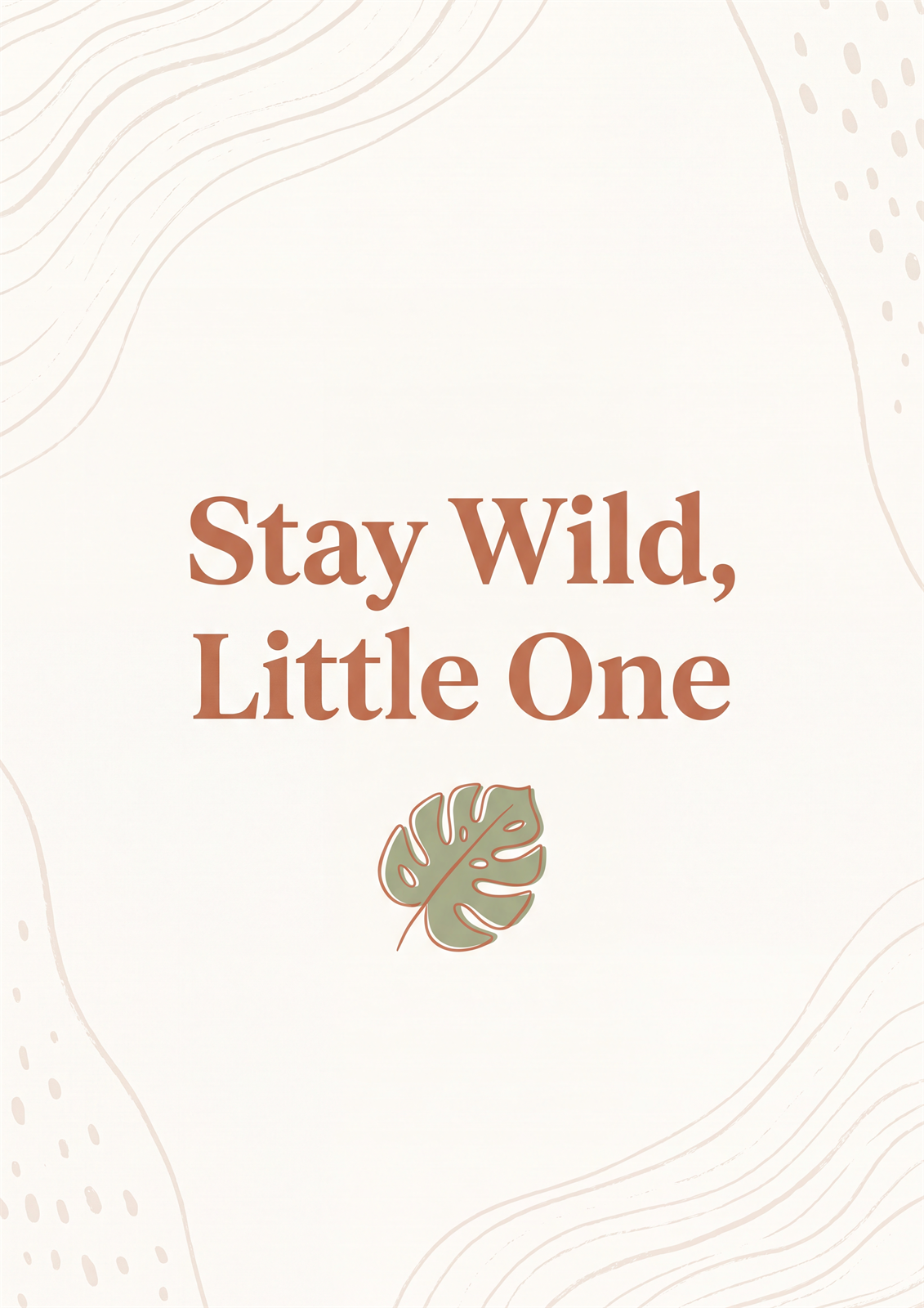 Stay Wild Little One hand lettered jungle nursery printable poster